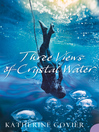 Three Views of Crystal Water (eBook)